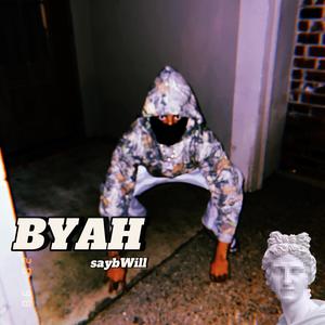 BYAH (Explicit)