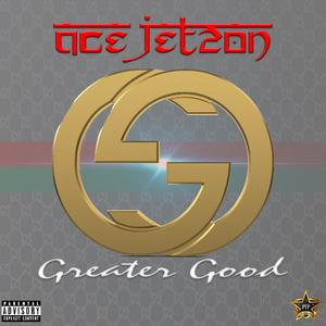 Greater Good (Explicit)