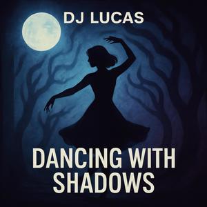 DJ Lucas - Dancing with Shadows (Extended Version)