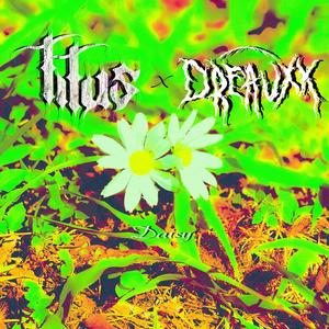 Daisy (feat. DREAUXX)