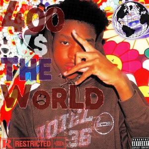 400 Vs The World (Explicit)