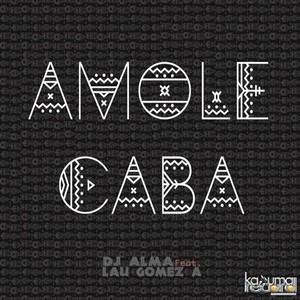 Amôle Cabá (Inst.)