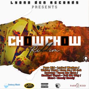 Chow Chow Riddim (Explicit)