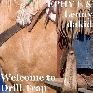 Welcome to Drill Trap (Explicit)