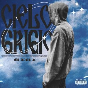 CIELO GRIGIO (Explicit)