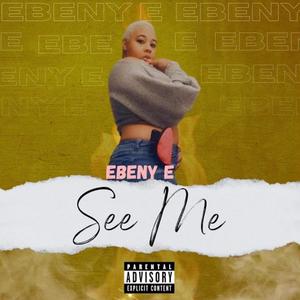 See Me (Explicit)