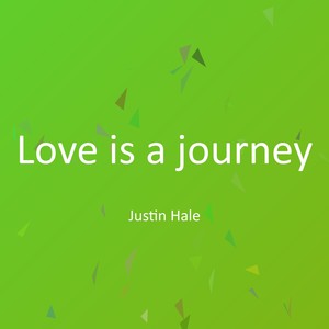 Love is a journey