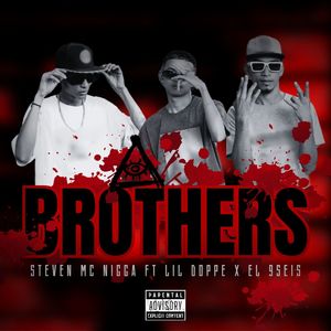 Brothers (feat. Lil Doppe & El 9seis) [Explicit]