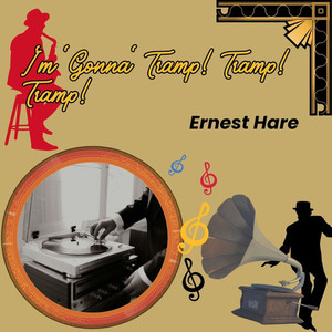 I'm 'Gonna' Tramp! Tramp! Tramp!