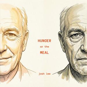 Hunger or the Meal