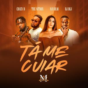 Ta Me Cuiar (feat. Nayah M, The Nitrox & Manakiz)