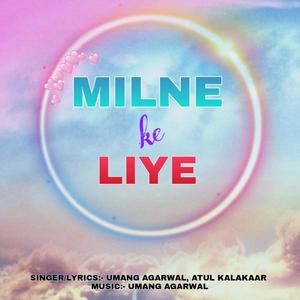 Milne Ke Liye(feat. Atul Kalakaar) (Inst.)