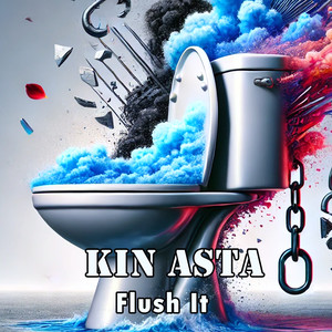 Flush It (Explicit)