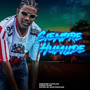 Siempre Humilde (Explicit)