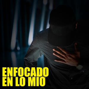 ENFOCADO EN LO MIO