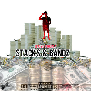 STACKS AND BANDZ (Explicit)