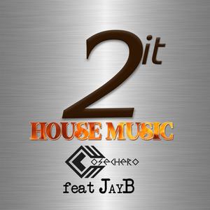 2 it (house music) [Explicit]