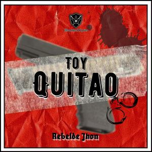 Rebelde Jhon - TOY QUITAO (Explicit)