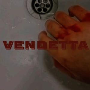 Vendetta (Explicit)