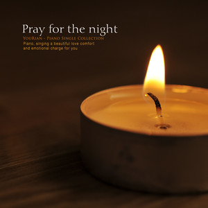 밤을 위한 기도 (Pray for the Night)