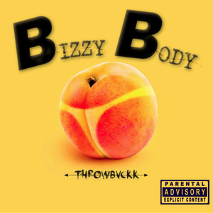 Bizzy Body (Explicit)