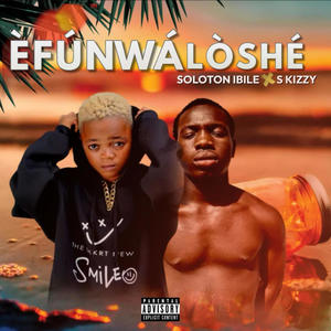 EFUNWÁLÒSHÉ (feat. S kizzy)