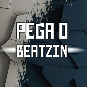 PEGA O BEATZIN (Explicit)