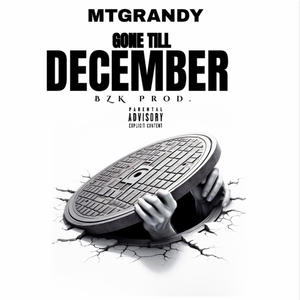 Gone Till December (Explicit)