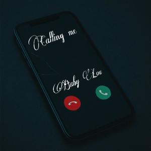 Calling Me