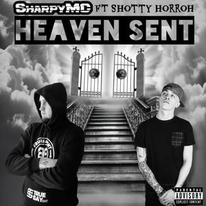 Heaven Sent (feat. Shotty Horroh) (Explicit)