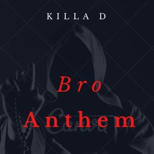 Bro Anthem (Explicit)