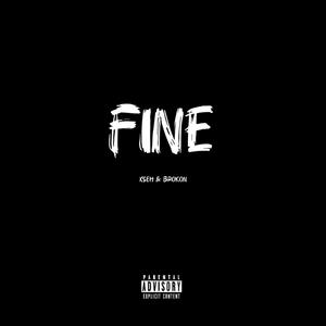 FINE (feat. Brokon) (Explicit)