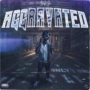 Aggravated (Explicit)
