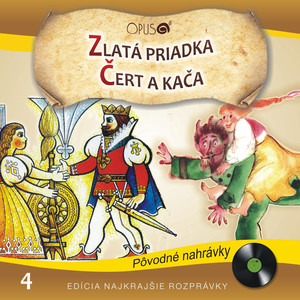 Najkrajšie rozprávky, No.4: Zlatá priadka/Čert a Kača