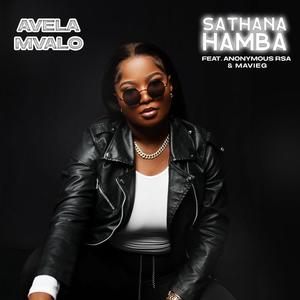 Sathana Hamba (feat. Anonymous RSA & Mavieg)