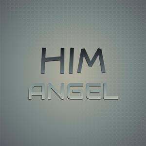 Him Angel