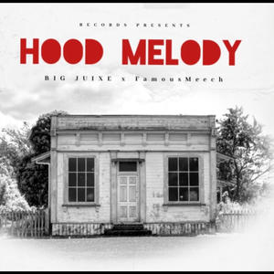 Hood Melody (Explicit)