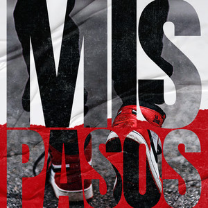 Mis Pasos (Explicit)