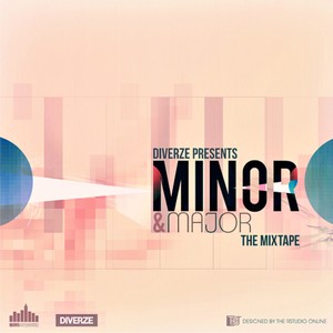 Minor & Major: The Mix-Tape (Explicit)