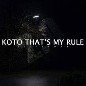 Koto That's My Rule 2.0 (Explicit)