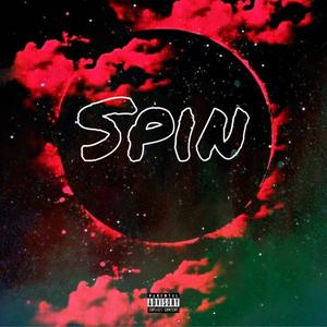 Spin (feat. Realest Rose & Young D3m0n) (Explicit)
