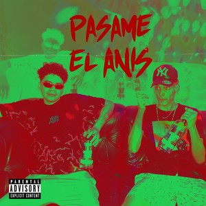 Pásame el anis (Explicit)