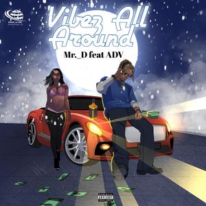 Vibez All Around (feat. Adv)