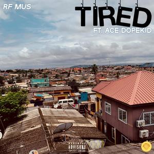 TIRED (yabr3) (feat. Ace Dopekid) [Explicit]