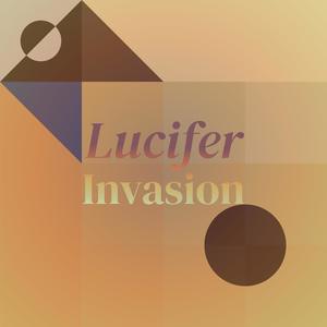 Lucifer Invasion