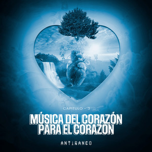 Música Del Corazón para El Corazón Capitulo - 3