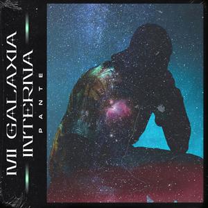 Mi Galaxia Interna (Explicit)