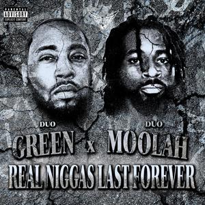 Real Niggas Last Forever (Explicit)