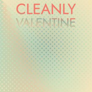 Cleanly Valentine