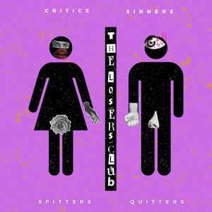 Critics & Sinners are Spitters & Quitters (Explicit)